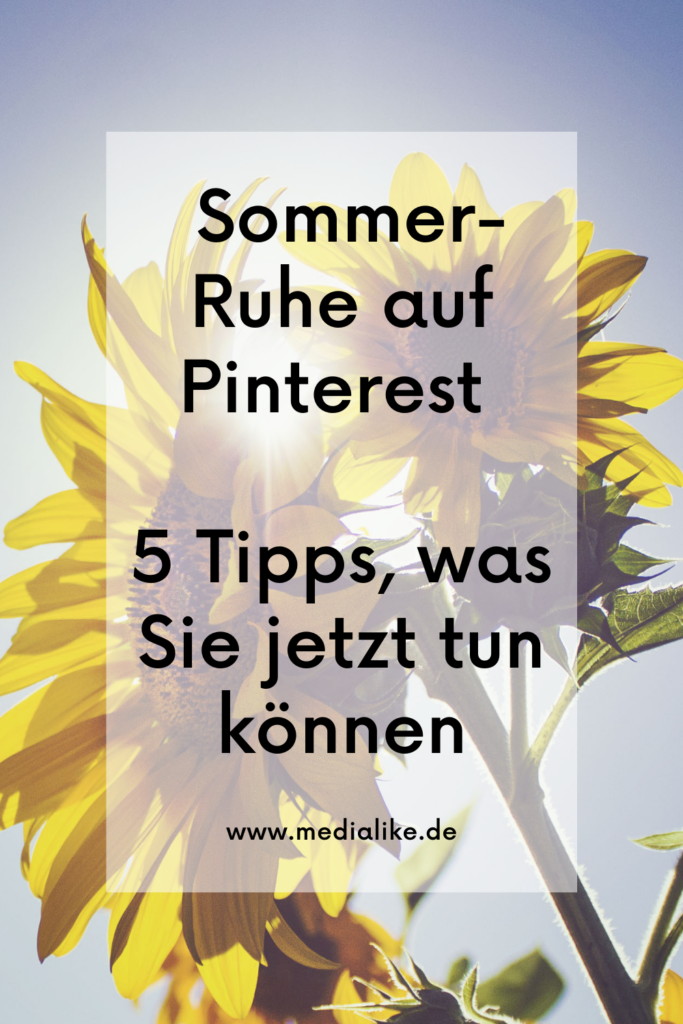 Sommerloch auf Pinterest? 5 Tipps für Pinterest Marketing im Sommer