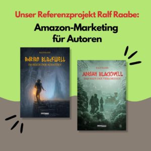 amazon marketing für Autoren und Self Publisher am Beispiel von Ralf Raabe