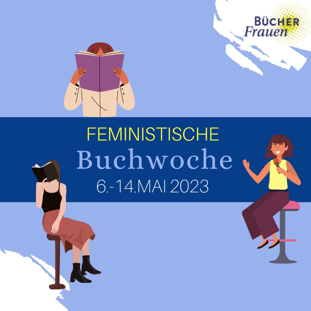 Das Bild zeigt eine Grafik der BücherFrauen mit einem Blauen Banner mit dem Schriftzug Feministische Buchwoche und Icons von Frauen. 