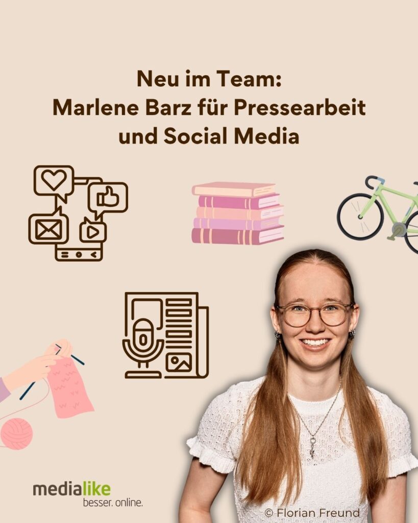 Marlene Barz ist bei Medialike für Presse und Social Media zuständig.