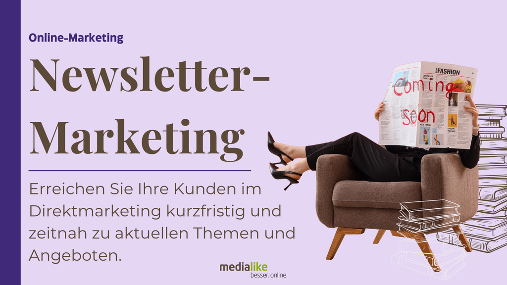 Erreichen Sie Ihre Kunden im Direktmarketing kurzfristig und zeitnah zu aktuellen Themen und Angeboten.